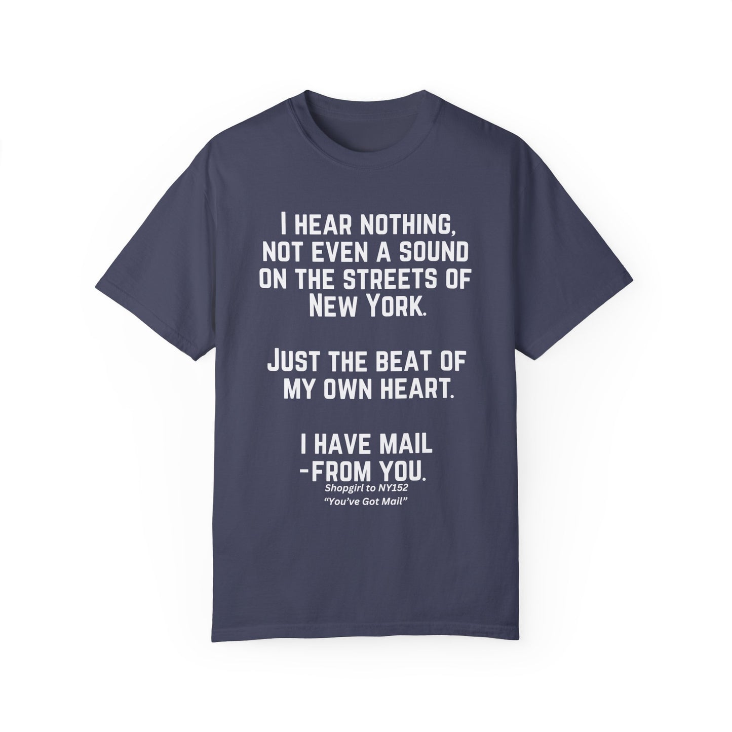 Comfort Colors® Youve Got Mail Movie Quote Shirt 90s Nostalgia Romantic Movies Meg Ryan