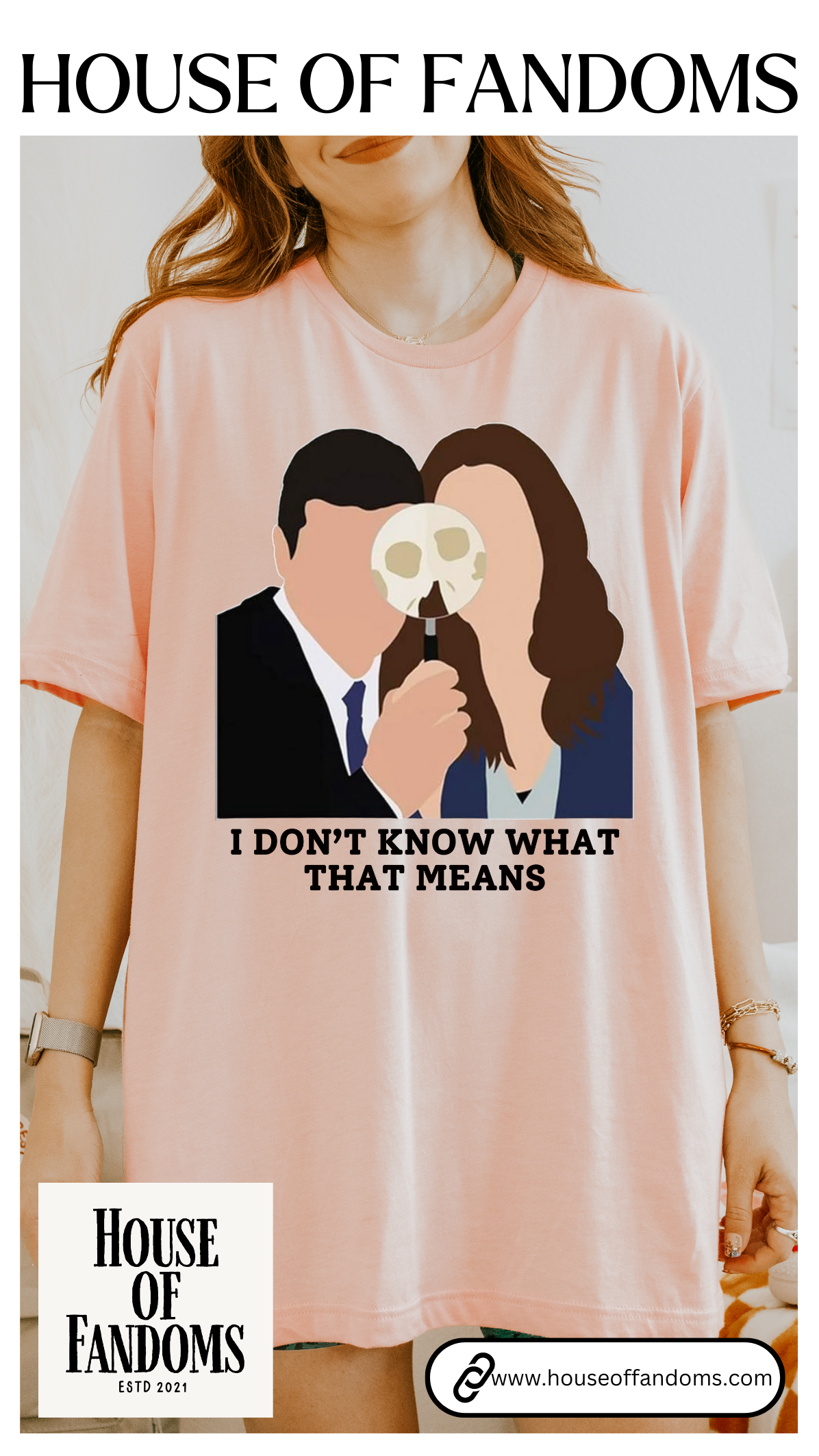 Bones TV Show Shirt - I Don’t Know What That Means