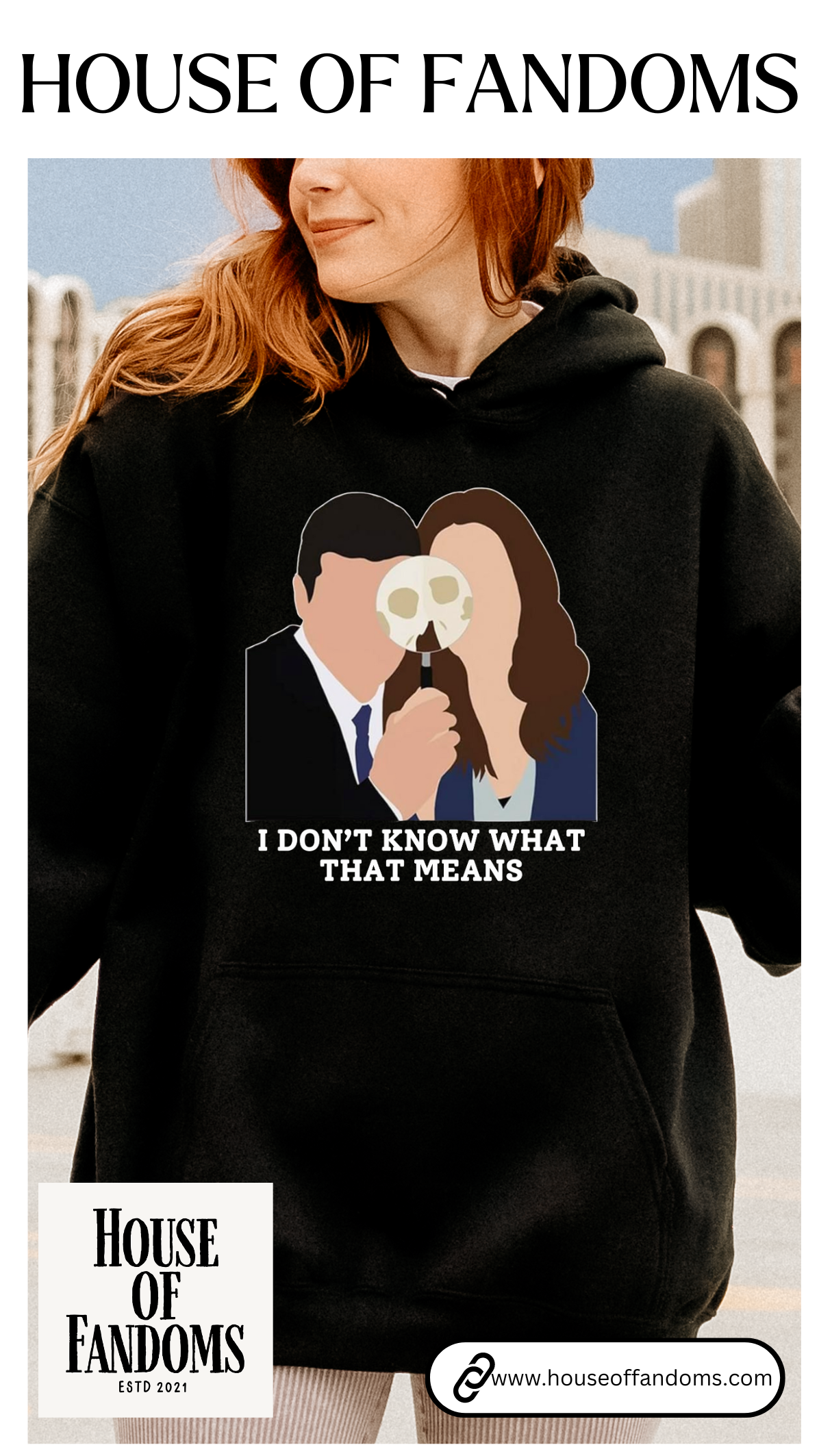Bones TV Show Hoodie - I Don’t Know What That Means