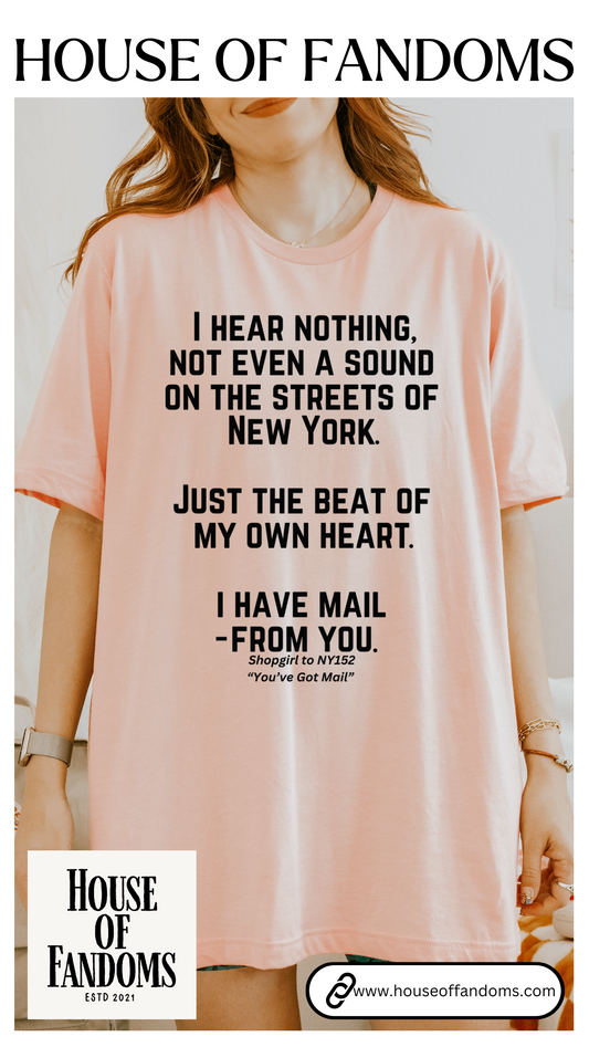 You've Got Mail Movie Shirt Nora Ephron Quote Romantic Movies Romcoms 90s